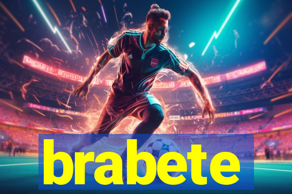 brabete