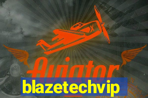 blazetechvip