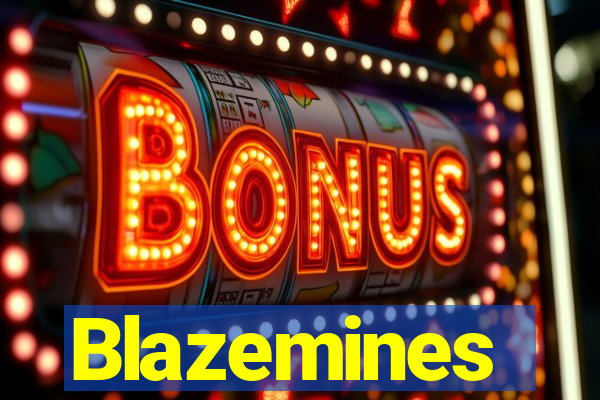 Blazemines