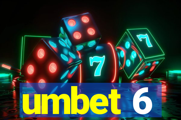 umbet 6