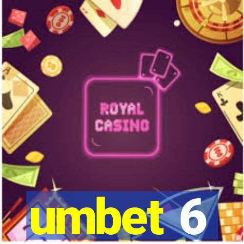 umbet 6