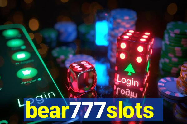 bear777slots