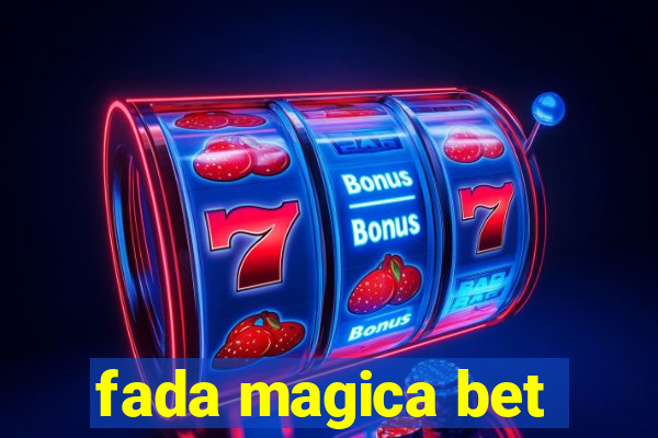 fada magica bet