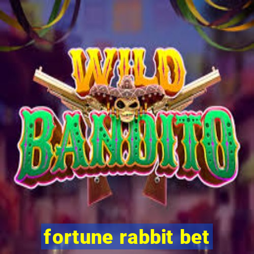 fortune rabbit bet