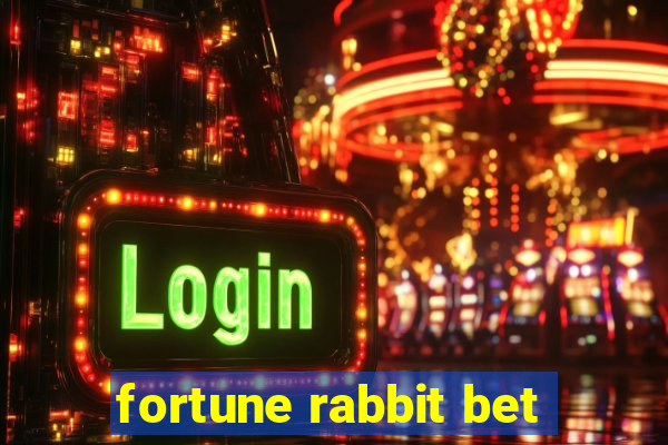 fortune rabbit bet