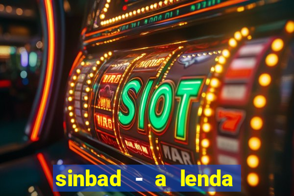 sinbad - a lenda dos sete mares superflix