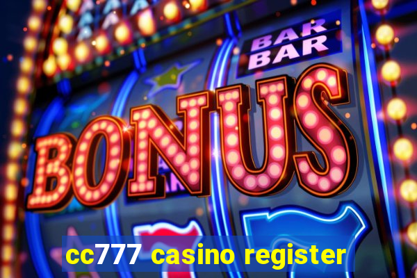 cc777 casino register