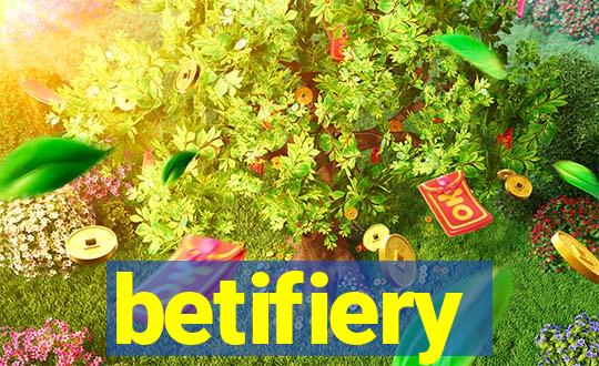 betifiery