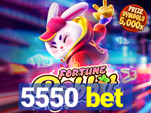 5550 bet