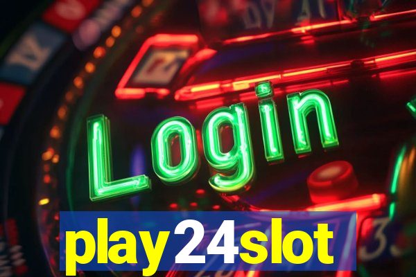 play24slot