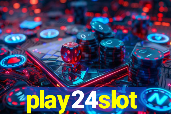 play24slot