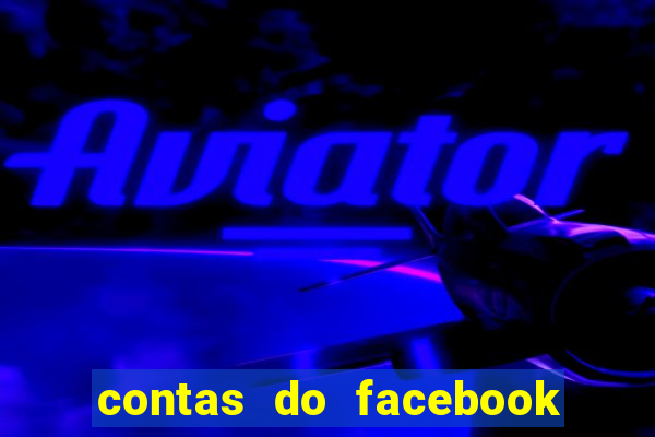 contas do facebook abandonadas com senha