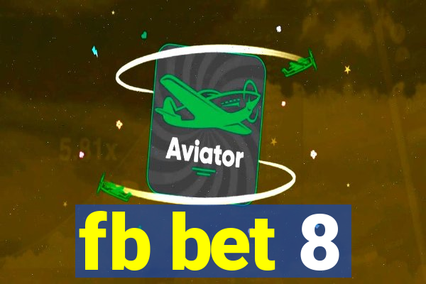 fb bet 8