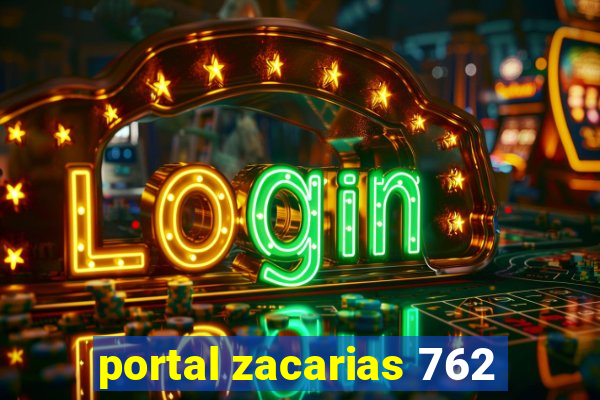 portal zacarias 762