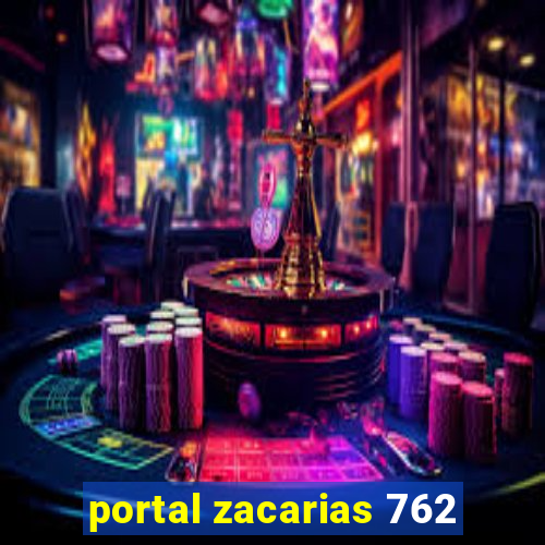 portal zacarias 762