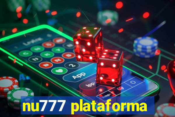 nu777 plataforma