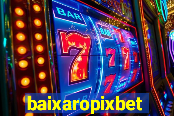 baixaropixbet