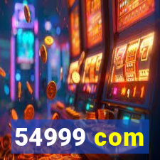 54999 com