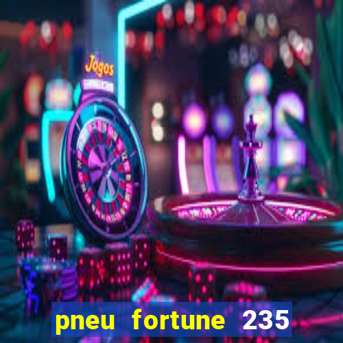 pneu fortune 235 55 r18