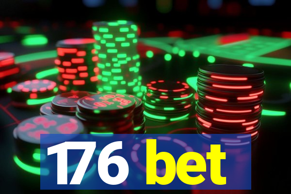 176 bet