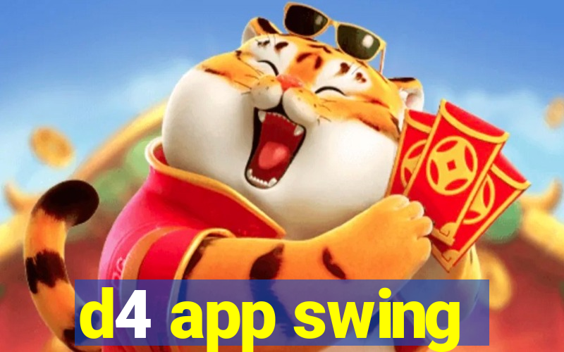 d4 app swing