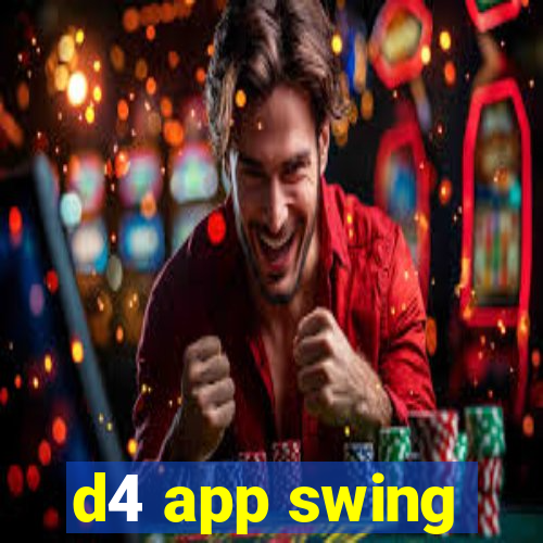 d4 app swing