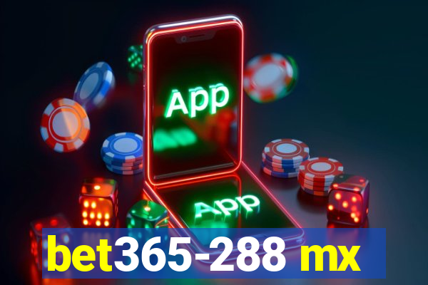 bet365-288 mx