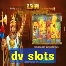 dv slots