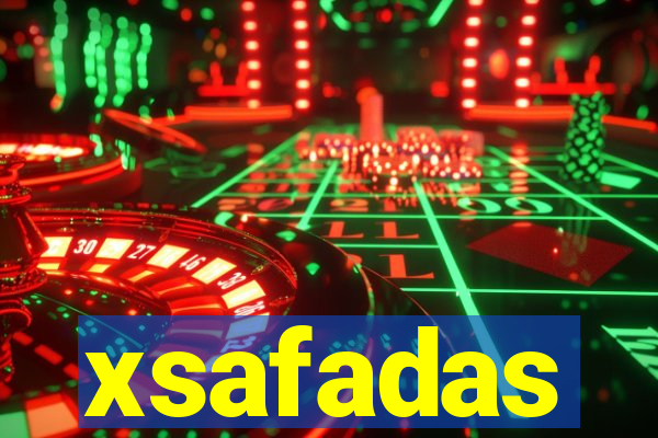 xsafadas