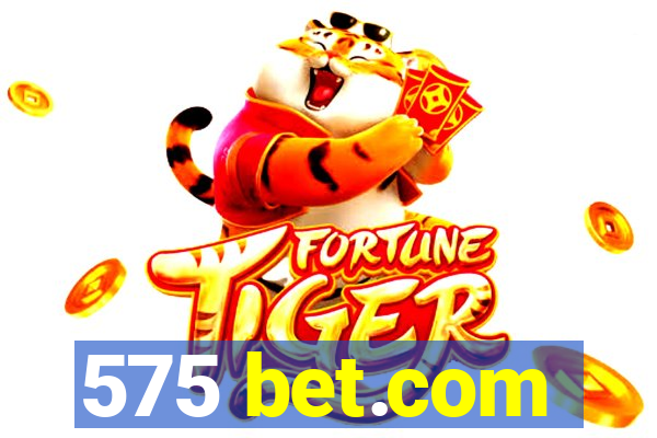 575 bet.com