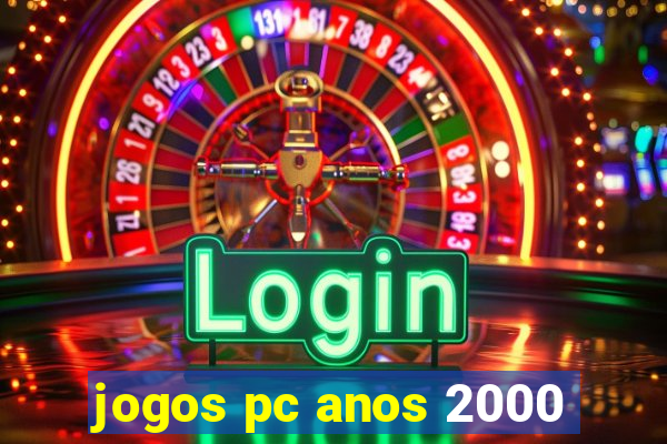 jogos pc anos 2000