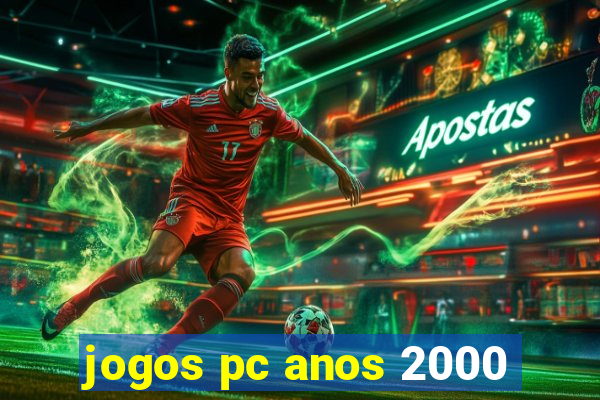 jogos pc anos 2000