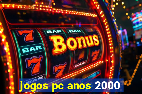 jogos pc anos 2000