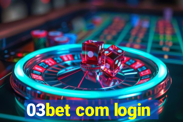 03bet com login