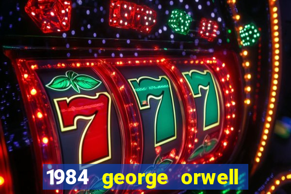 1984 george orwell pdf companhia das letras