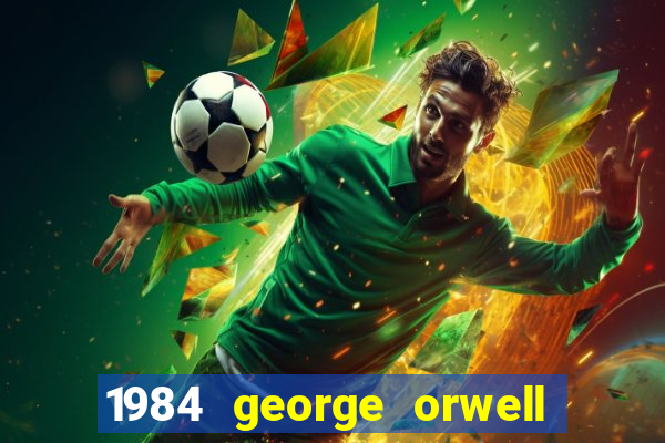 1984 george orwell pdf companhia das letras