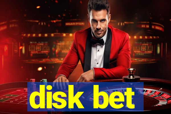 disk bet