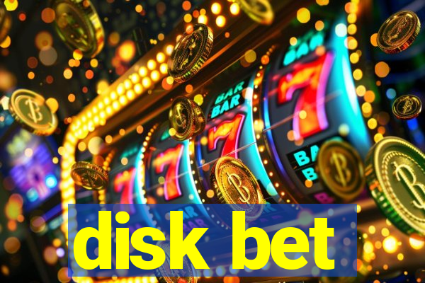 disk bet