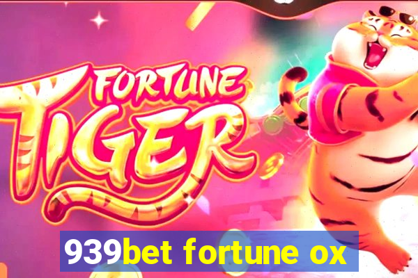 939bet fortune ox