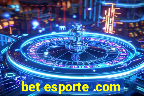 bet esporte .com