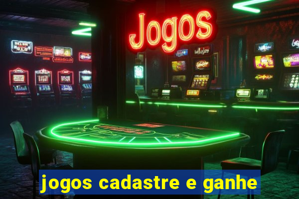 jogos cadastre e ganhe