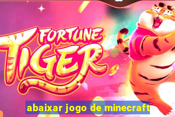 abaixar jogo de minecraft