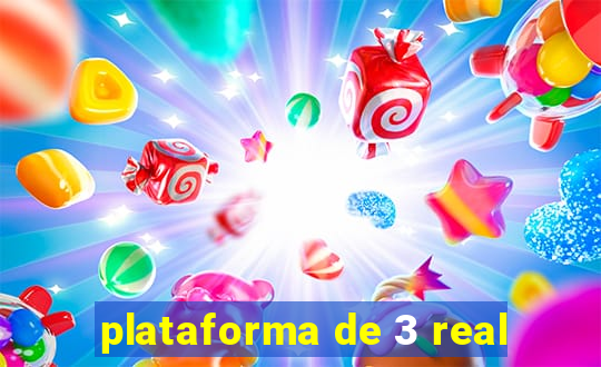 plataforma de 3 real