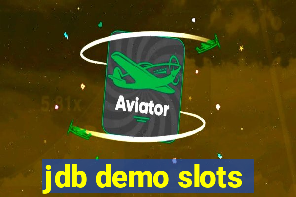 jdb demo slots