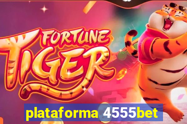 plataforma 4555bet