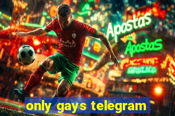 only gays telegram