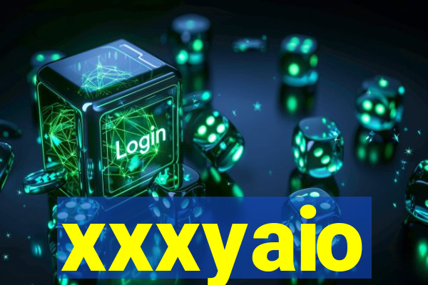 xxxyaio