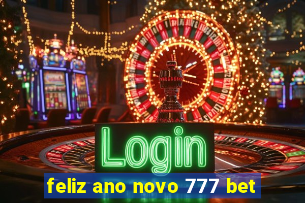 feliz ano novo 777 bet