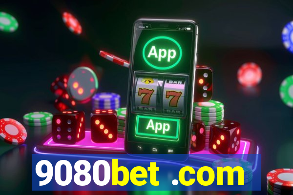 9080bet .com