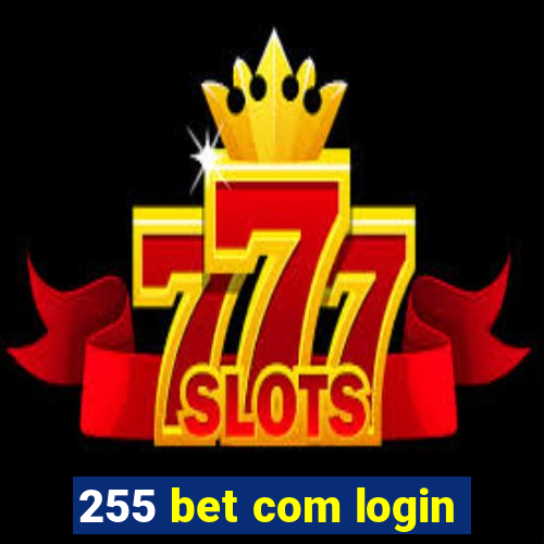 255 bet com login